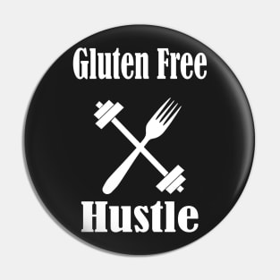 Gluten Free Hustle,Gluten Free Diet Gift,Gluten Allergy Pin