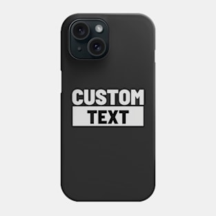 Custom Text Phone Case