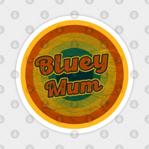 bluey mum Magnet by starwithouT