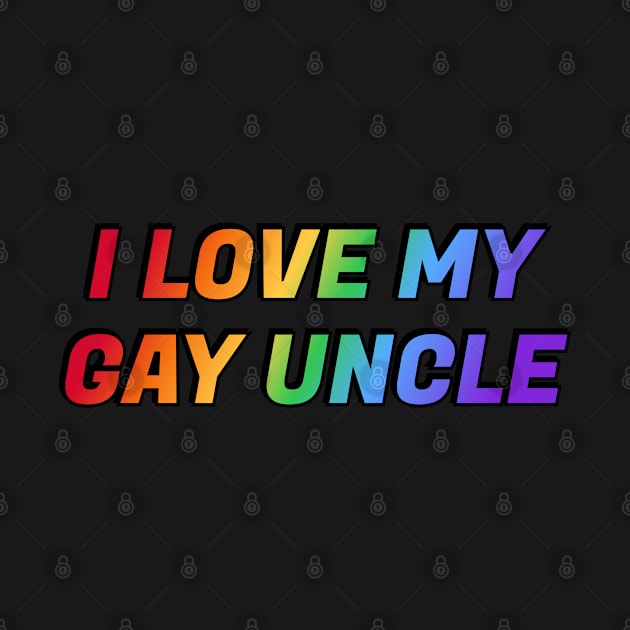 I love my gay uncle by InspireMe