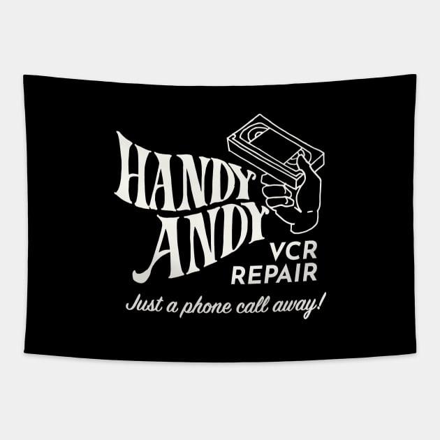 Handy Andy VCR Repairman Tapestry by calebfaires