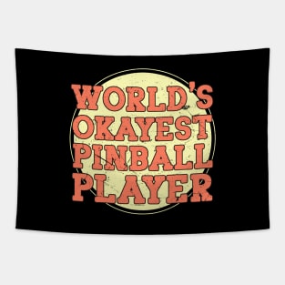 World's Okayest Pinball Player Tapestry