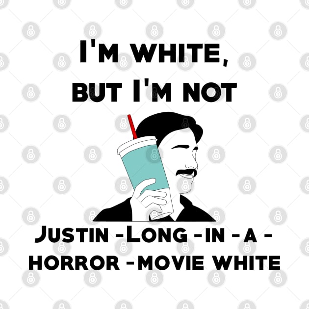 I'm Not THAT White (Justin Long) by Dice Rollen Designs