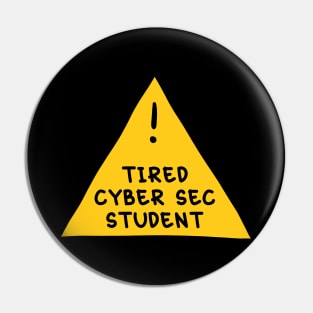 ⚠️ Tired Cyber Sec Student ⚠️ Pin