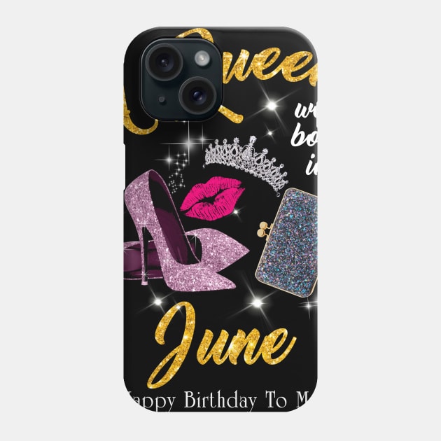 A Queen Was Born In June Phone Case by TeeSky