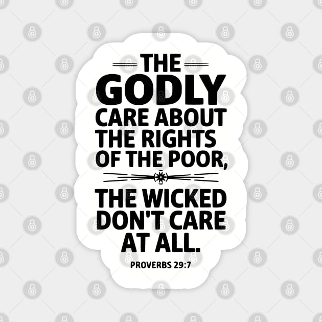 The Godly Care about the rights of the poor Magnet by UrbanLifeApparel