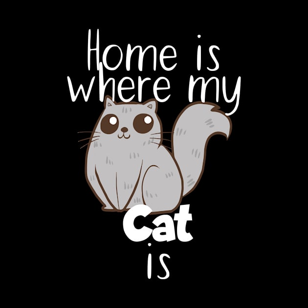 Pet home ist where my cat is by maxcode