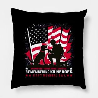 Honoring those who served . Remembering k9 Heroes Happy Memorial day  | Veteran lover gifts Pillow