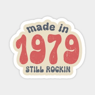 Made in 1979 still rocking vintage numbers Magnet