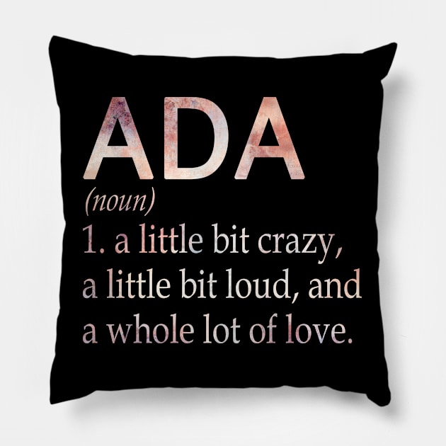 Ada Girl Name Definition Pillow by ThanhNga