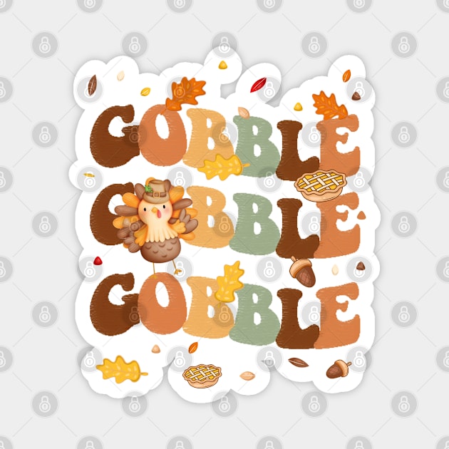 Gobble Happy Thanksgiving Day Text Magnet by i am Cuta