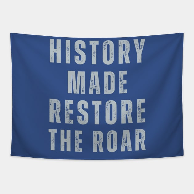 Detroit Lions Fans ReStore the Roar History Made Tapestry by Little Duck Designs