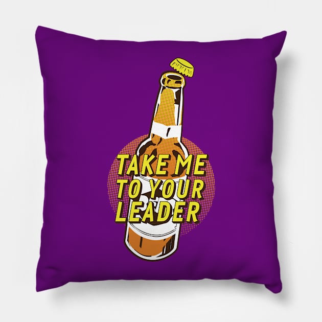 Take Me To Your Leader (Brave Brew World) Pillow by QueDesenhoLegal