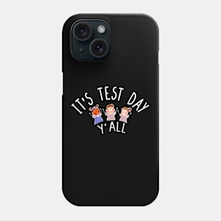 Testing for teachers, it's test day yall Phone Case