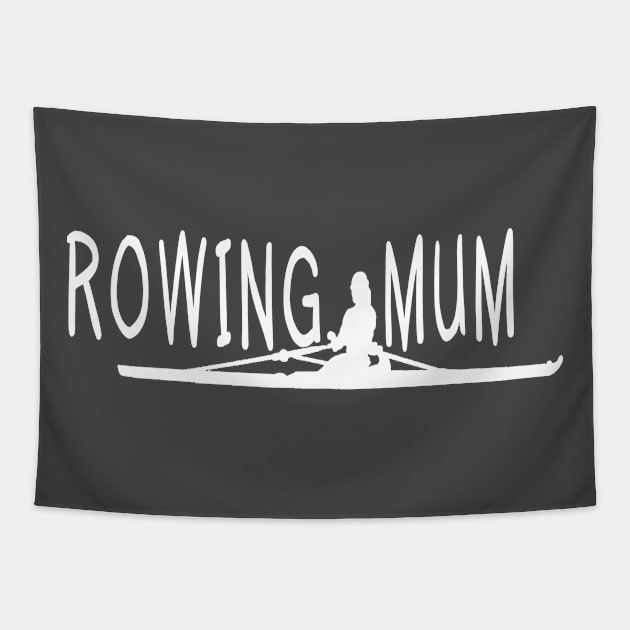 Rowing Mum Quote Tapestry by Huschild