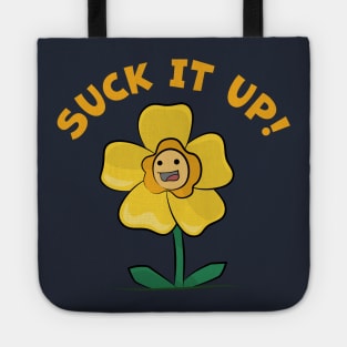 Suck It Up Buttercup Tote