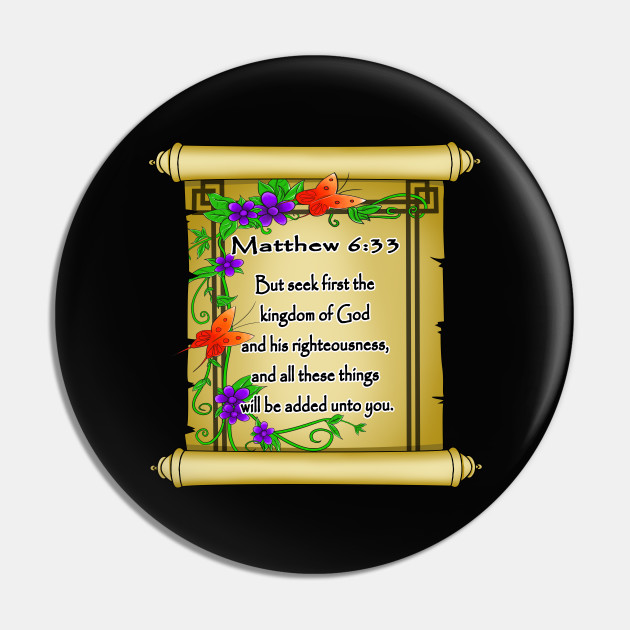 Bible Verse About Kingdom Matthew 6 33 Seek Ye First The Kingdom Scripture Matthew Pin Teepublic Au