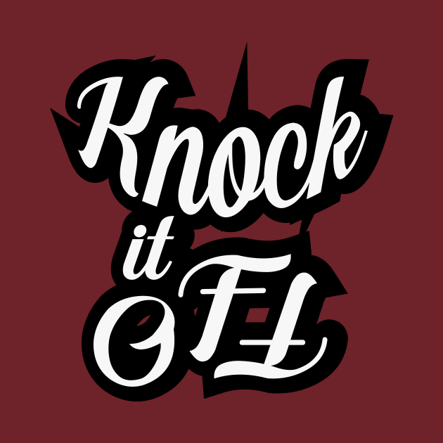 Knock it Off by Waroeng Ceu Haji