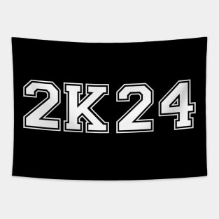 2k24. Welcome 2024. welcome 2k24.Happy New Year 2K24. Tapestry