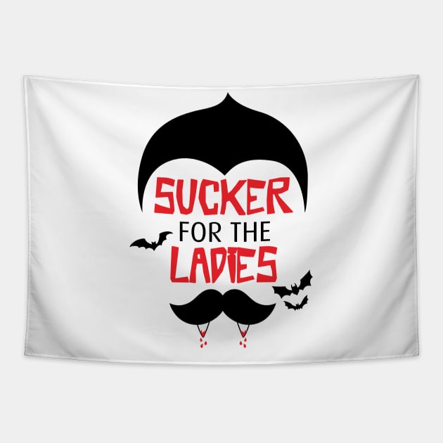 Sucker for the ladies Tapestry by MZeeDesigns