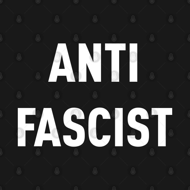 ANTI FASCIST by LaBearDod