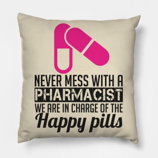 NEVER MESS WITH PHARMACIST (2) Pillow