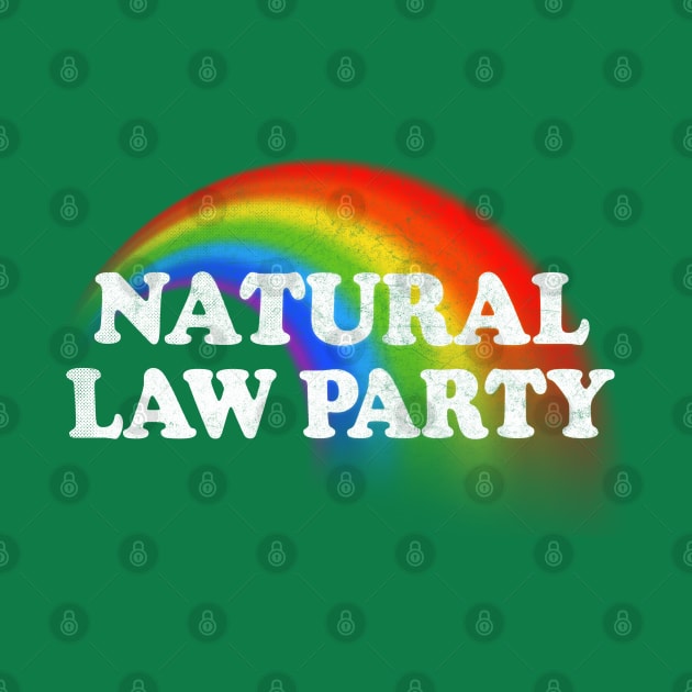 The Natural Law Party / 90s Retro Design by DankFutura