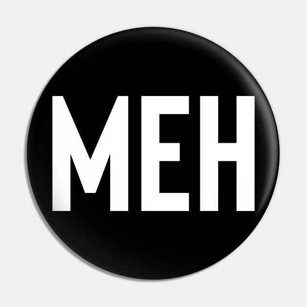 Meh Pin by Raw Designs LDN