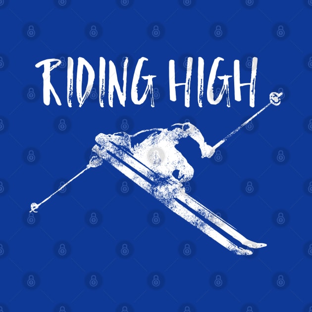 Riding High, freestyle skiing, boarder t-shirts, skiing lover, snowboarding instructor by Style Conscious