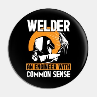 Welder: An Engineer With Common Sense Welding Pin