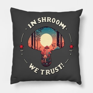 In Shroom We Trust - Foraging - Fungi Cottagecore Pillow