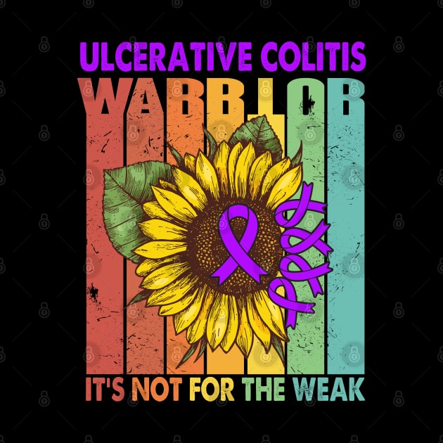 Ulcerative Colitis Warrior It's Not For The Weak Support Ulcerative Colitis Warrior Gifts by ThePassion99