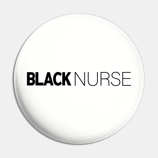 Black Nurse T-Shirt | Gift for Nurses | Medical | Med Student | Medical School | Nurse Gifts | Black History Month | Modern Black Artists | Black Power | Black Lives Matter | Black Excellence | Juneteenth Pin by shauniejdesigns