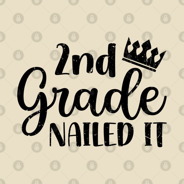 2nd Grade Nailed it - Second Grade Gift by ShopBuzz