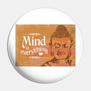 Mind Is Everything Buddha Meditation Yoga T-Shirt Pin