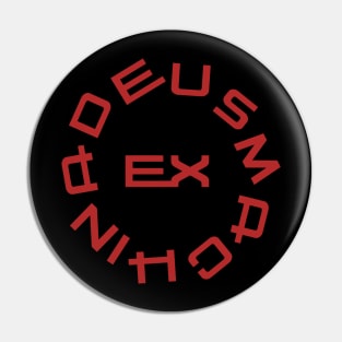 DEUS EX MACHINA Pin