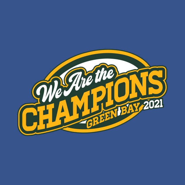 Disover We Are The Champions, Green Bay! - Green Bay - T-Shirt