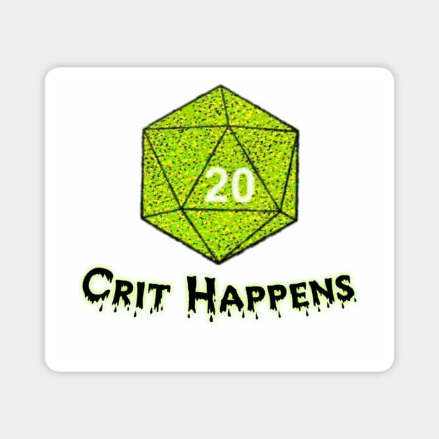 Crit Happens Magnet by ValinaMoonCreations