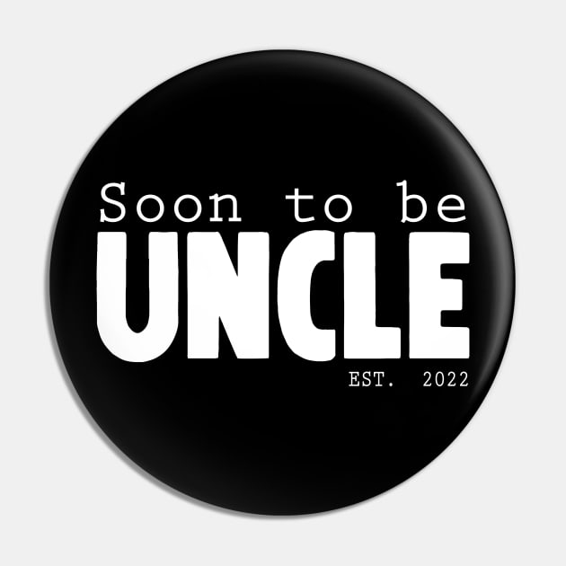 Soon To Be Uncle Pin by Horisondesignz