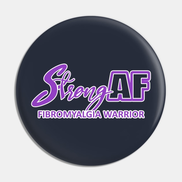 Strong AF Fibromyalgia Warrior Pin by CuteCoCustom