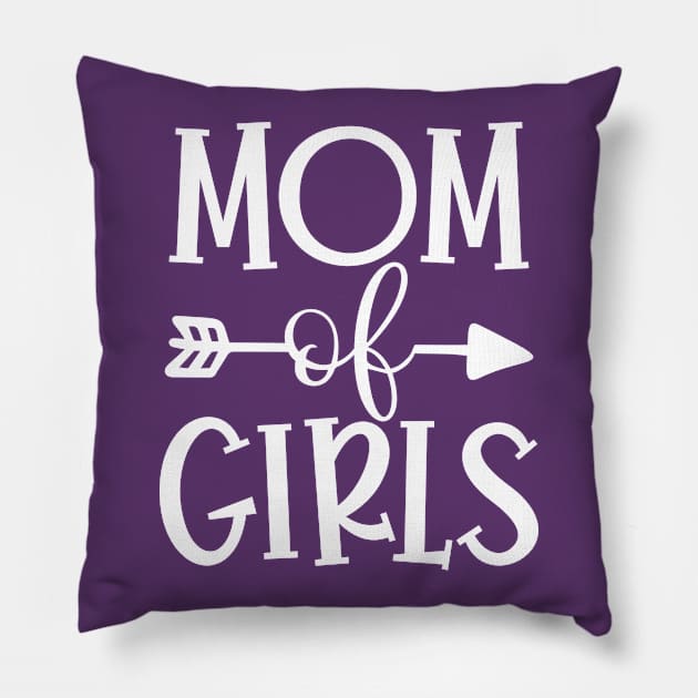 Mom of girls Pillow by Coral Graphics