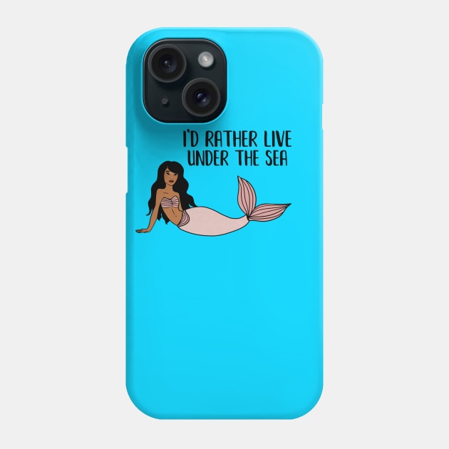 Black Mermaid, I'd rather live under the Sea Phone Case by dukito