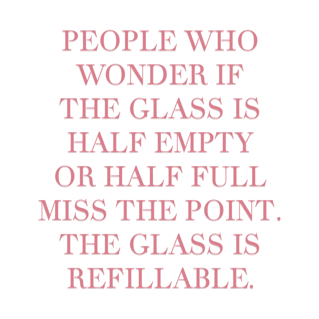 The Glass Quote Positivity by Asilynn