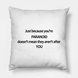 Paranoid Pillow