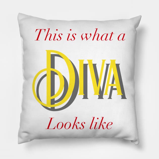 This Is What A Diva Looks Like Pillow by CoastalDesignStudios