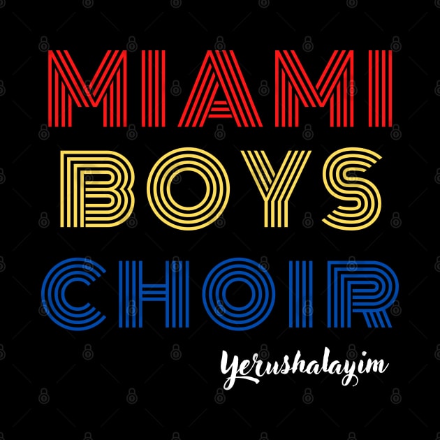 Maimi Boys Choir - Yerushalaim by Upper East Side