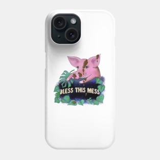 Bless this mess funny pink pig quote Phone Case