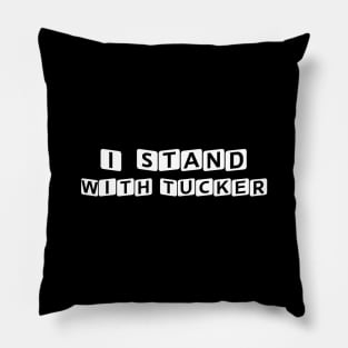 I Stand With Tucker Pillow