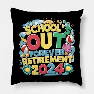 Celebrate Retirement School's Out Forever Funny Retirement Pillow