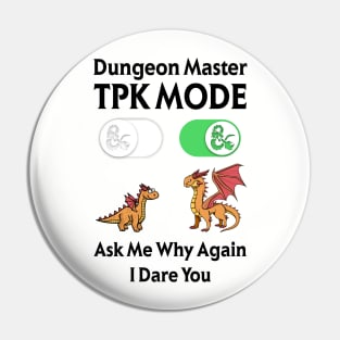 DM TPK Total Party Kill Mode Pin